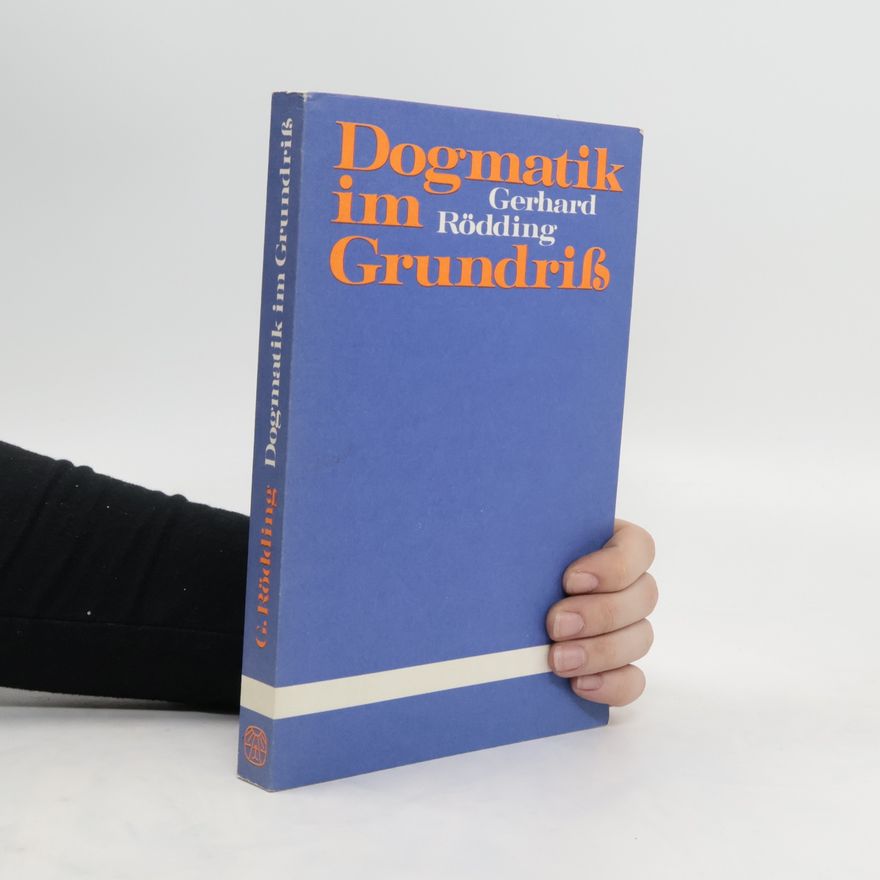 Gerhard Rödding Dogmatik im Grundriß