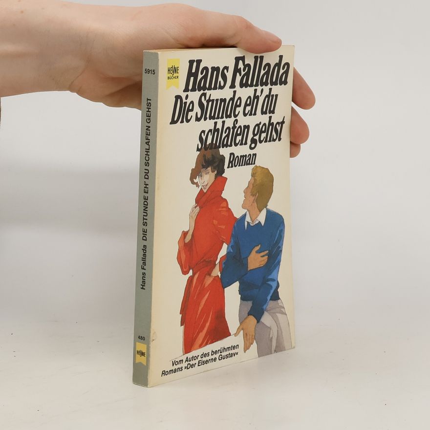 Hans Fallada Die Stunde eh' du schlafen gehst