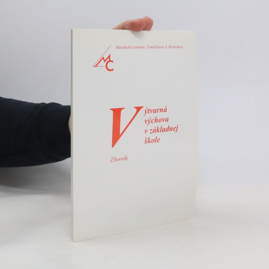 Božena Šupšáková Výtvarná výchova v základnej škole. Zborník