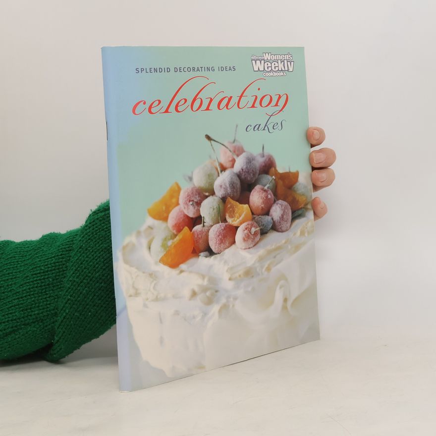 Kolektiv autorů Celebration Cakes