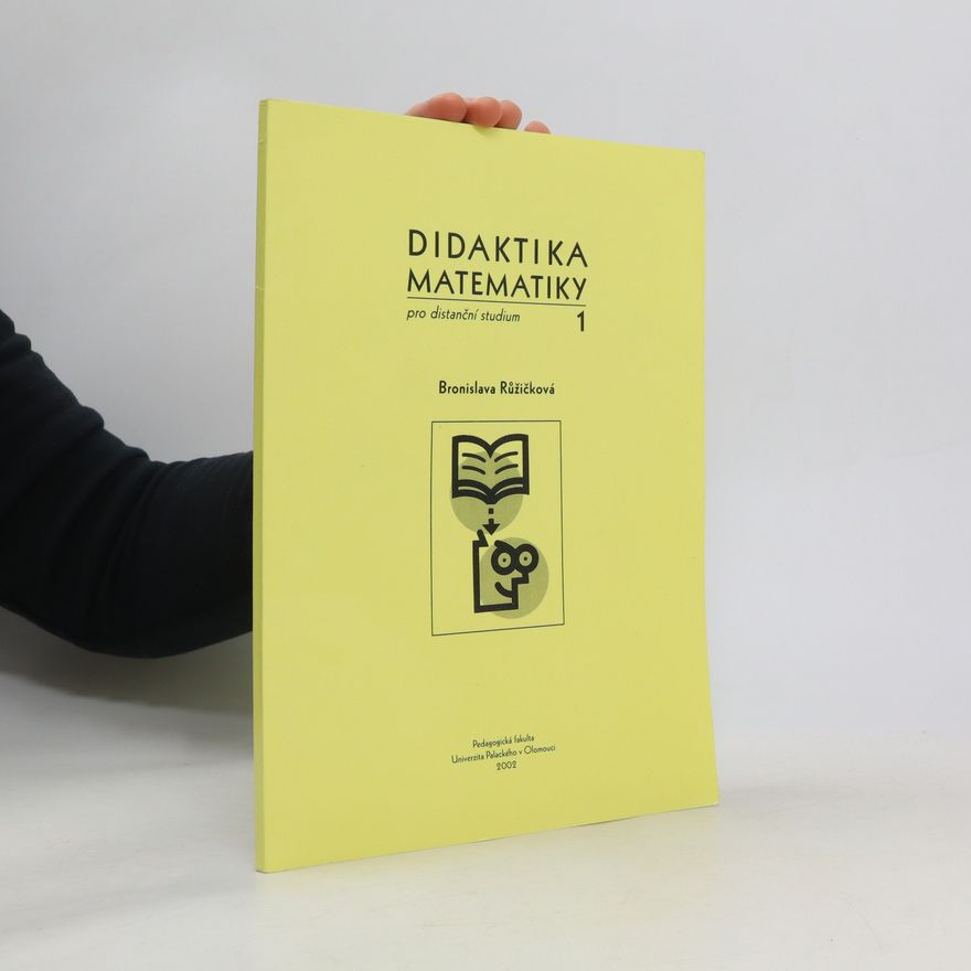 Bronislava Růžičková Didaktika matematiky pro distanční studium 1