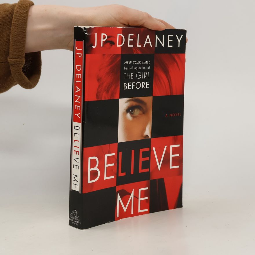 J. P. Delaney Believe Me
