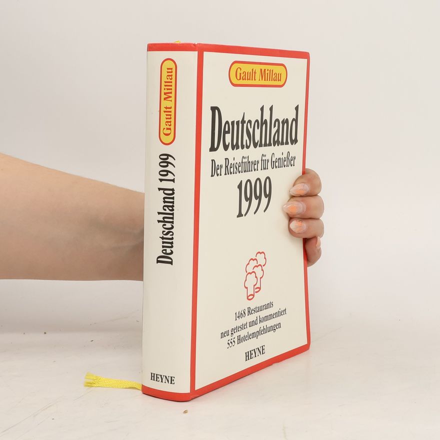 Gault Millau Deutschland. Der Reiseführer für Genießer 1999