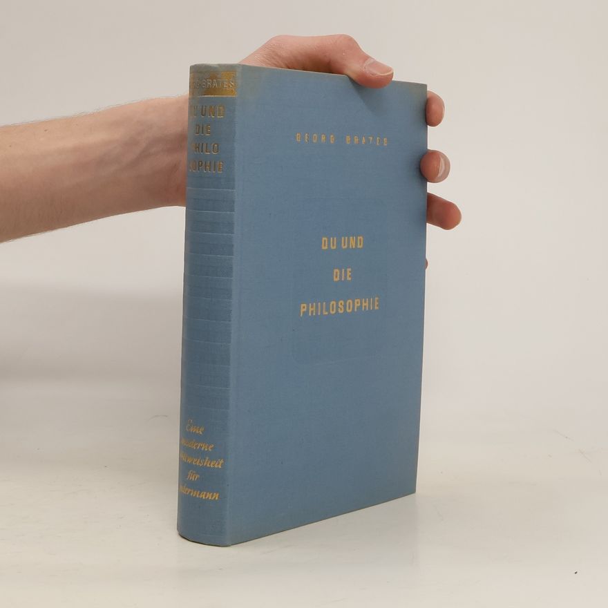 Georg Brates Du und die Philosophie
