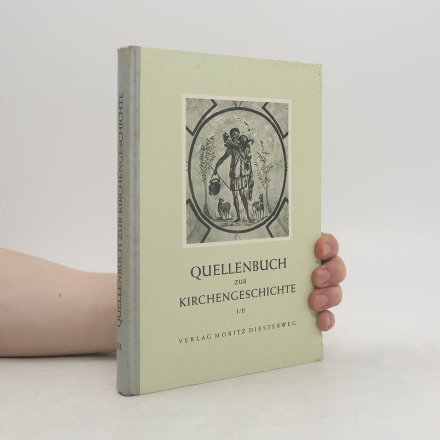 Hermann Josef Schuster Quellenbuch zur Kirchengeschichte