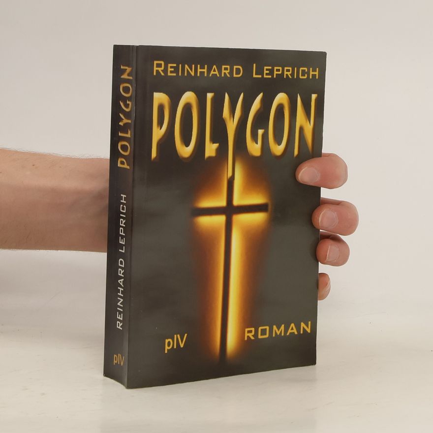 Reinhard Georg Leprich Polygon