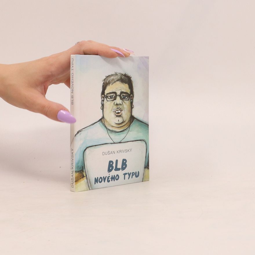 Dušan Krivský Blb nového typu