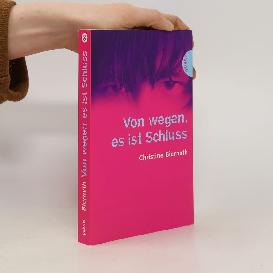Christine Biernath Von wegen, es ist Schluss