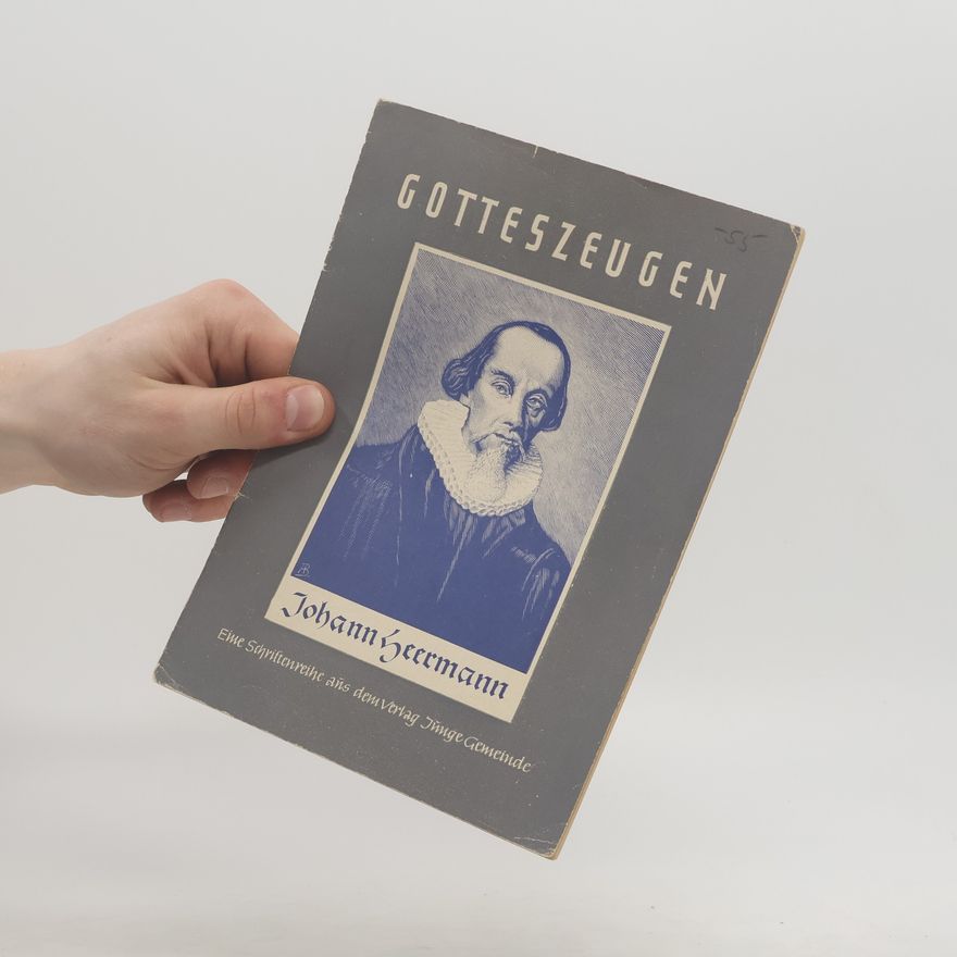 Gerhard Hultsch Gotteszeugen: Johann Heermann