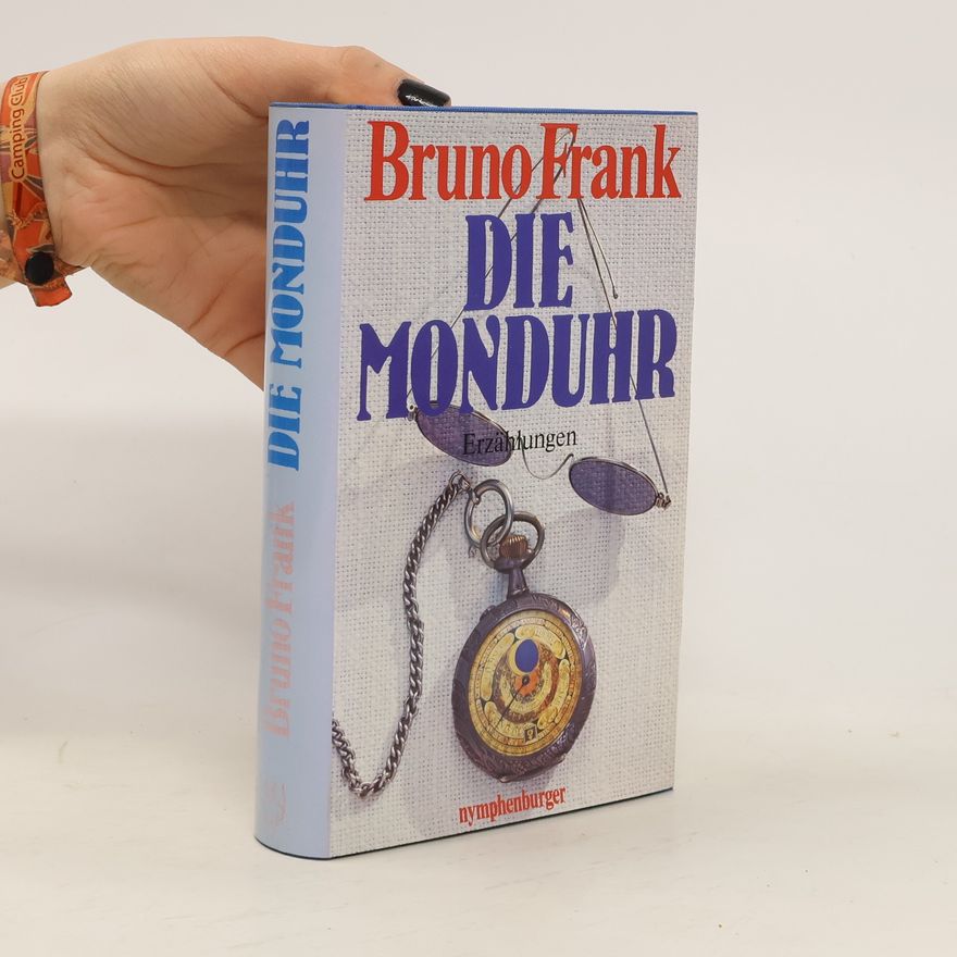 Bruno Frank Die Monduhr
