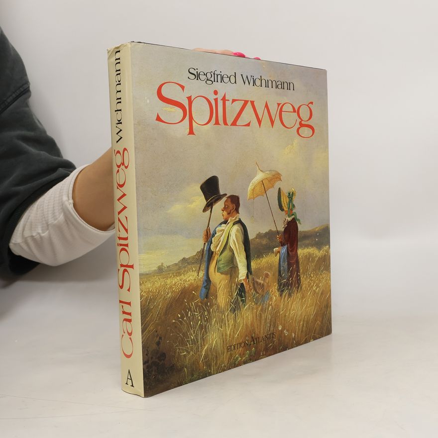 Siegfried Wichmann Carl Spitzweg und die französischen Zeichner Daumier, Grandville, Gavarni, Doré