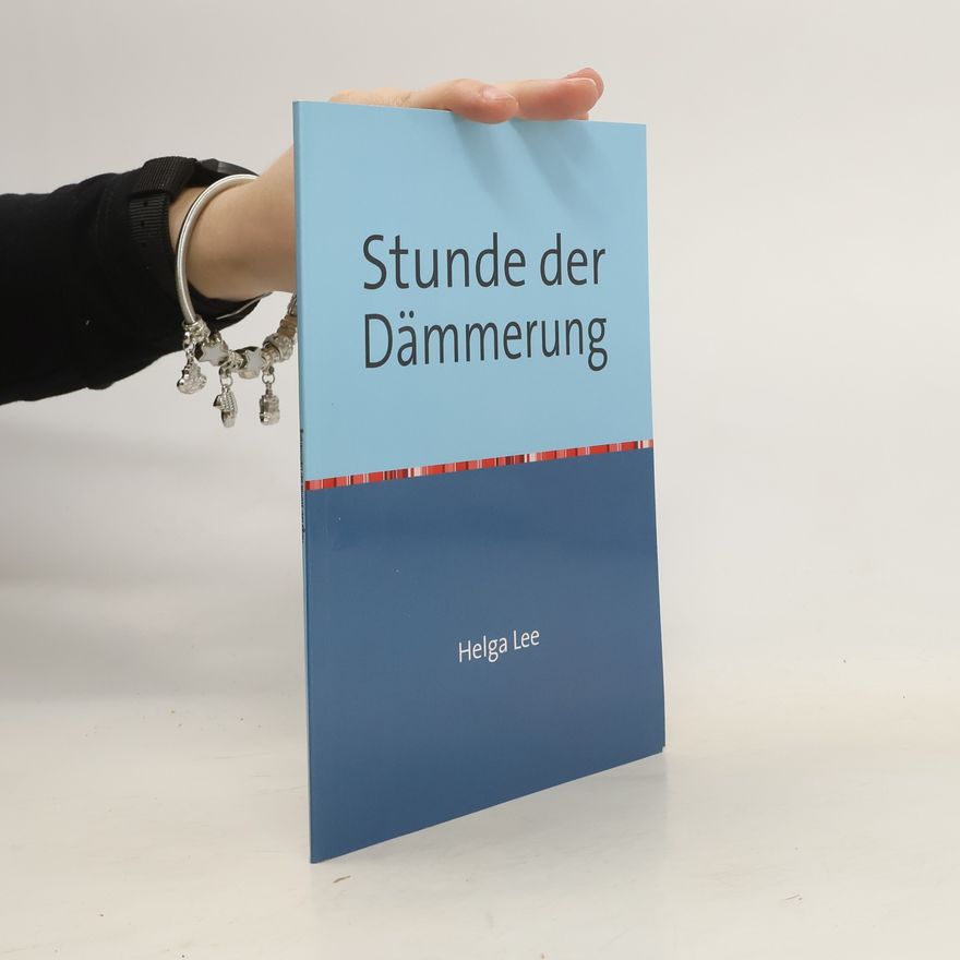 Helga Lee Stunde der Dämmerung