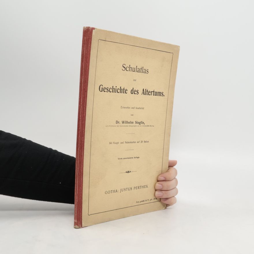 Wilhelm Sieglin Schulatlas zur Geschichte des Altertums