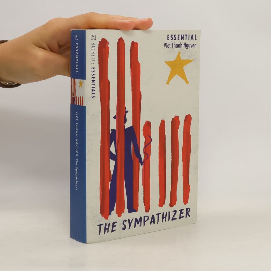 Viet Thanh Nguyen The Sympathizer