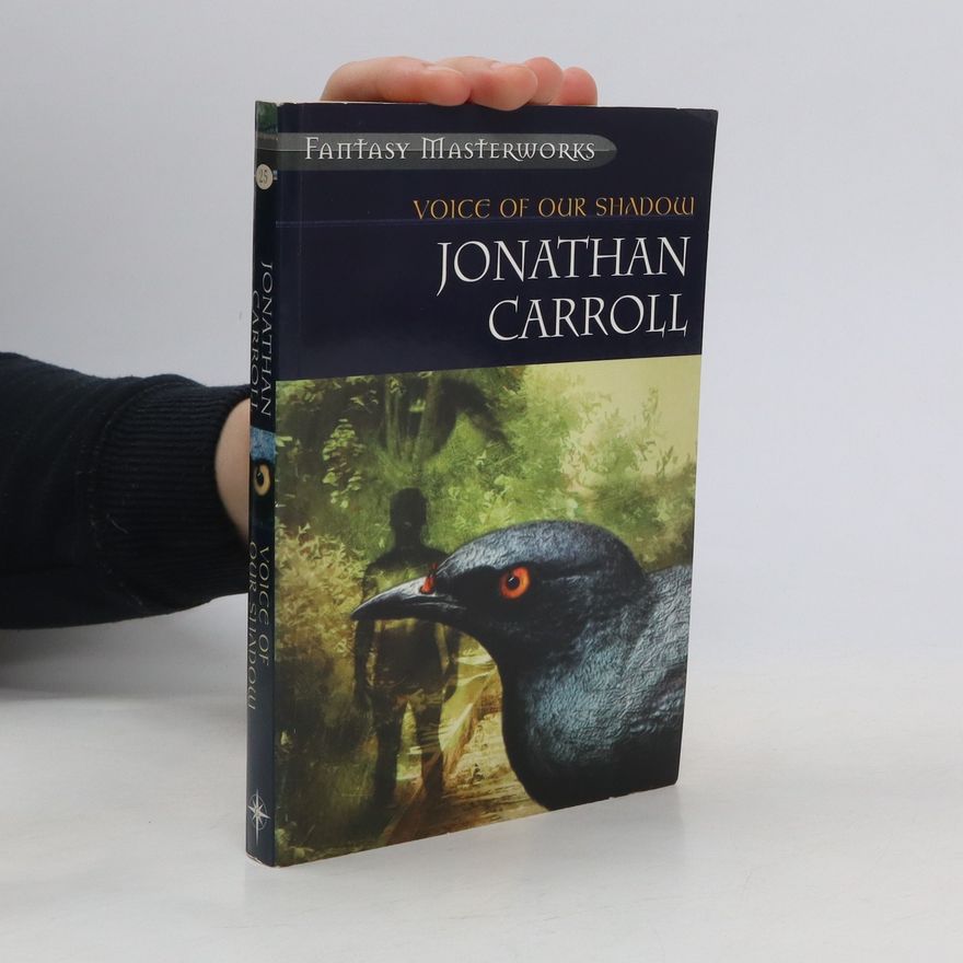 Jonathan Carroll Voice of Our Shadow