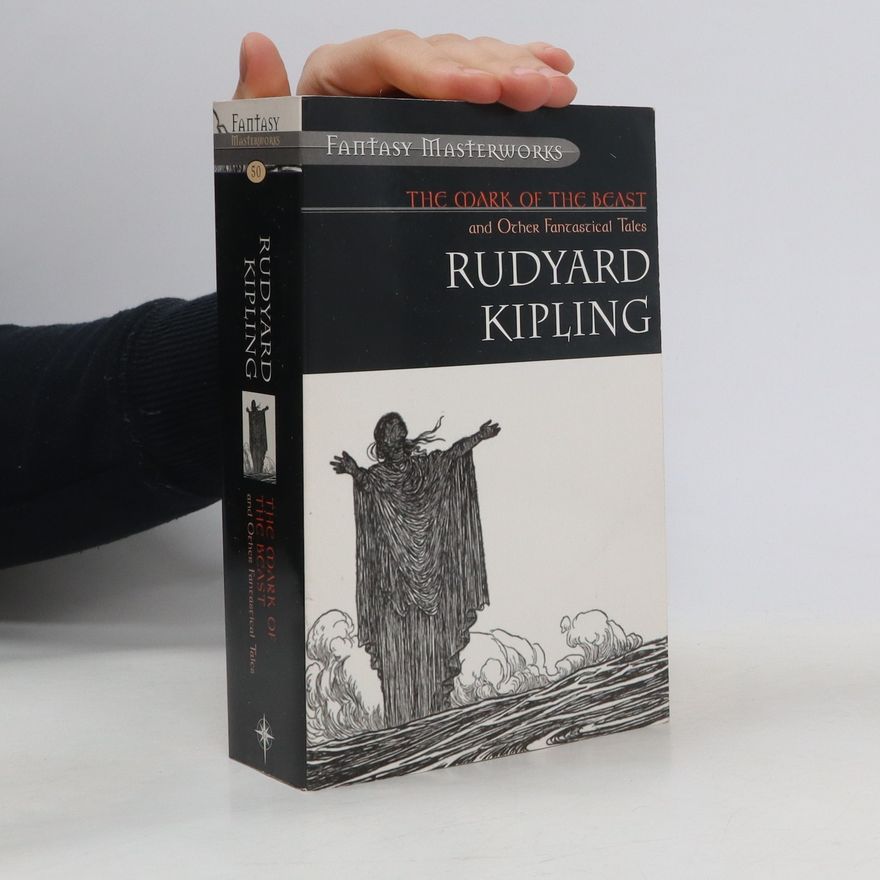 Rudyard Kipling The Mark of the Beast and Other Fantastical Tales