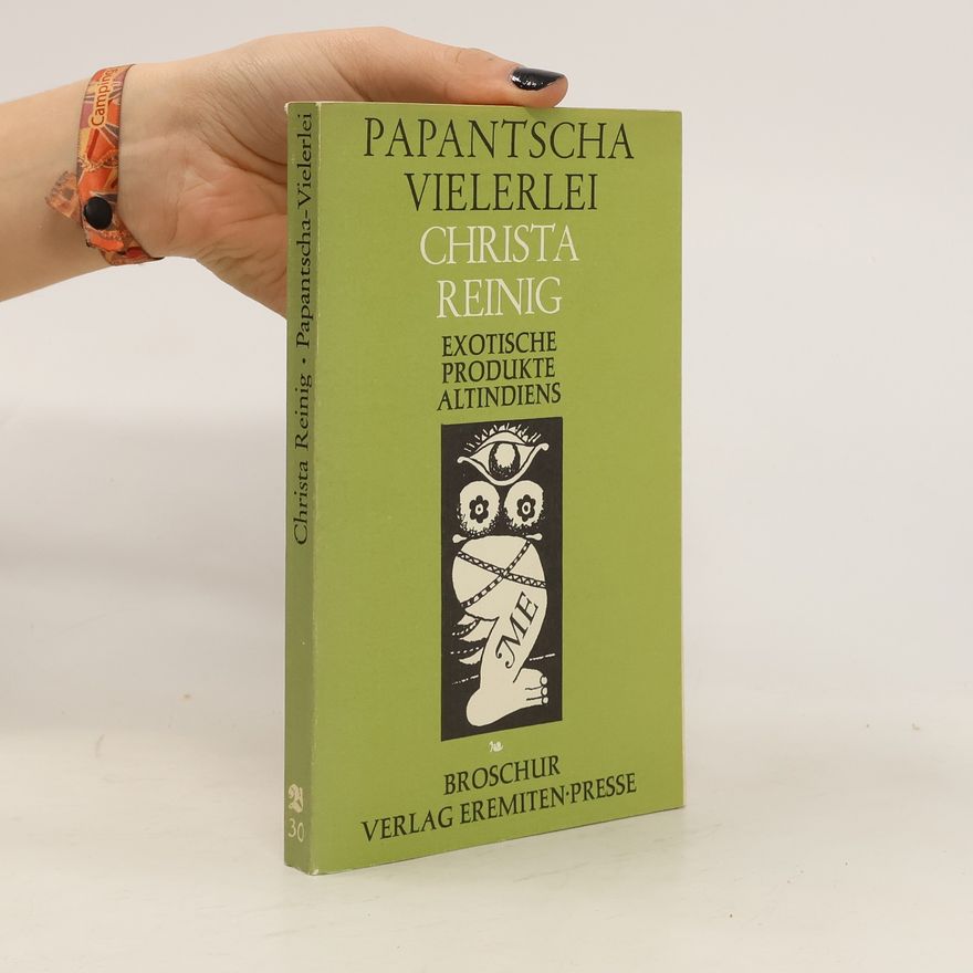 Christa Reinig Papantscha-Vielerlei