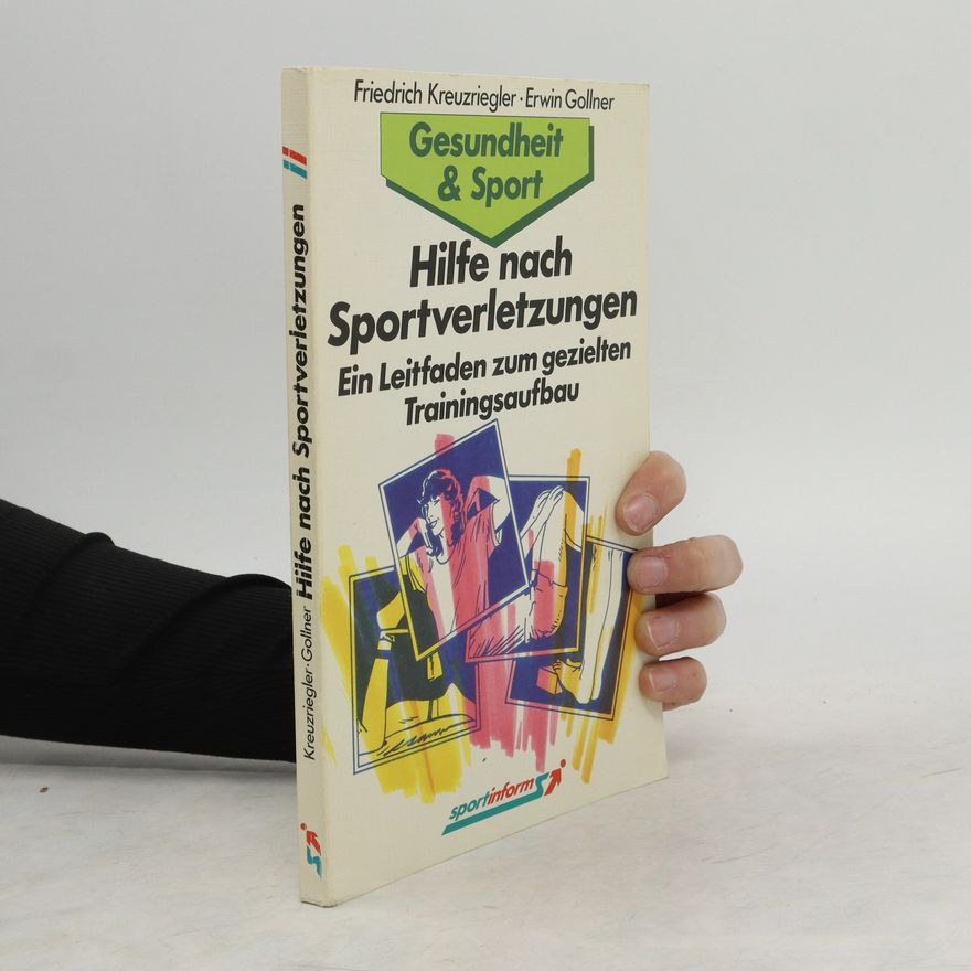 Friedrich Kreuzriegler Hilfe nach Sportverletzungen