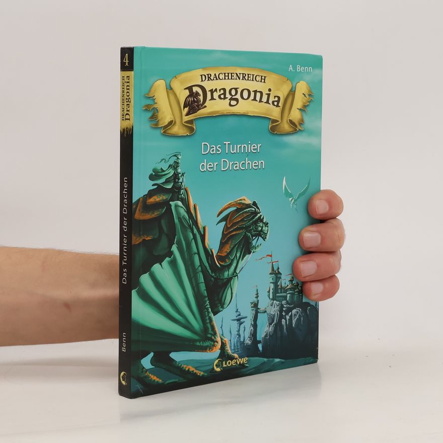 Amelie Benn Drachenreich Dragonia - Das Turnier der Drachen