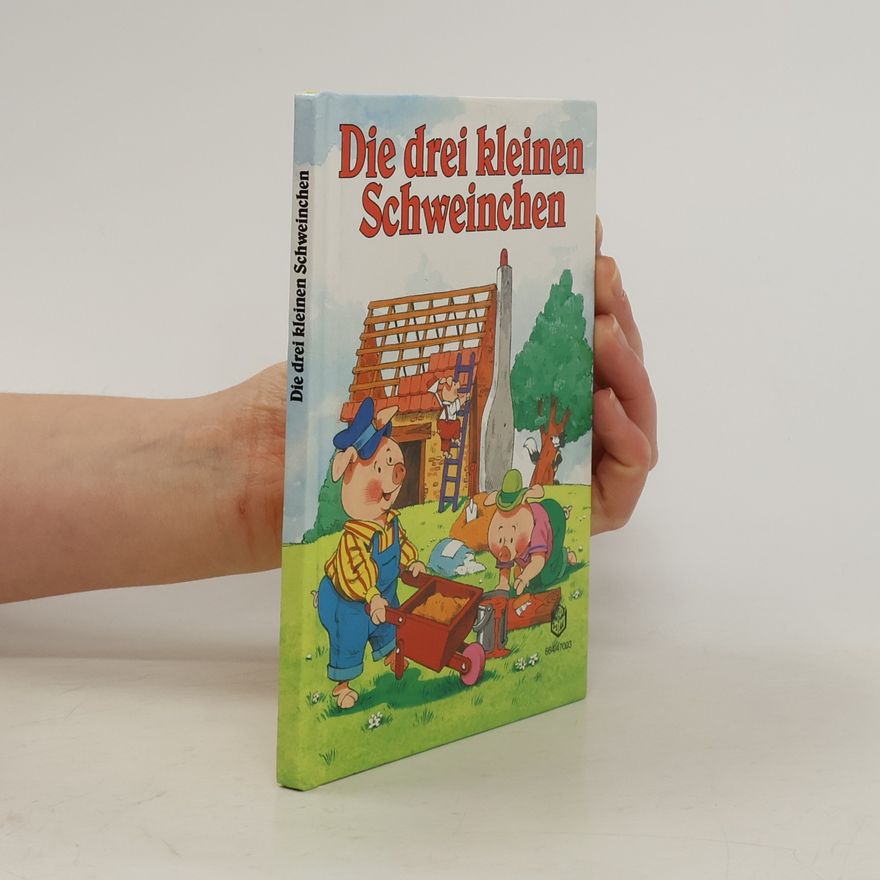 Autorenkollektiv Die drei kleinen Schweinchen