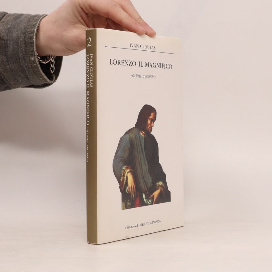 Ivan Cloulas Lorenzo il Magnifico. Volume secondo