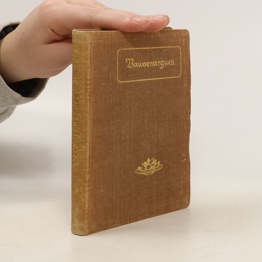 Ellen Key Vauvenargues. Gedanken und Grundsätze