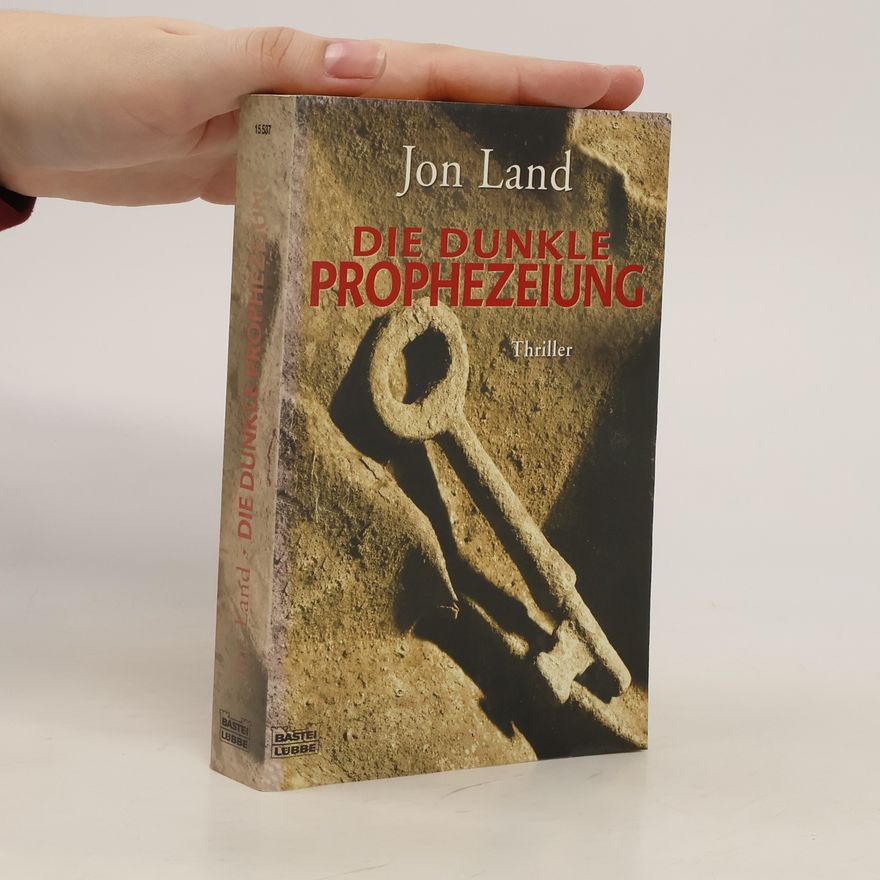 Jon Land Die dunkle Prophezeiung