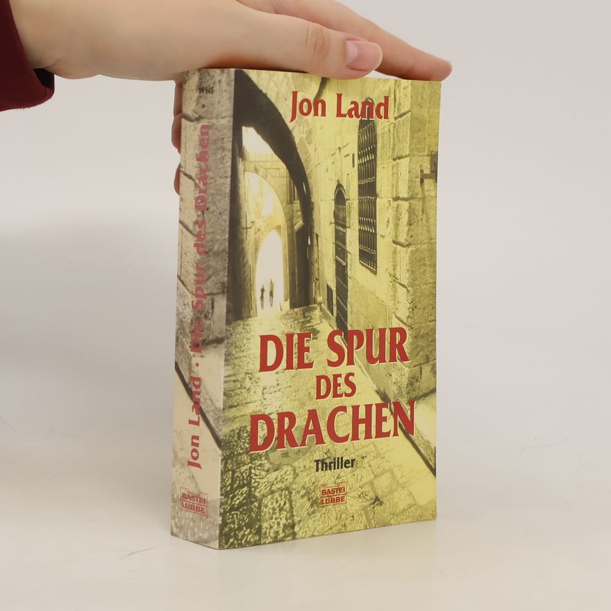 Jon Land Die Spur des Drachen. Thriller