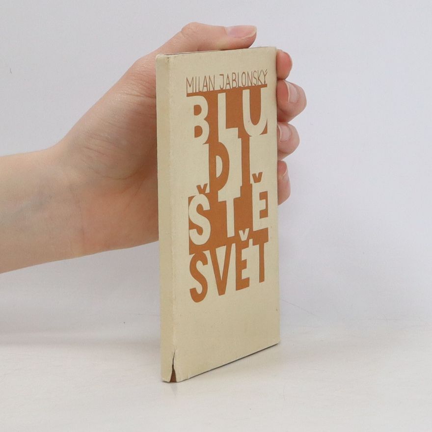 Milan Jablonský Bludiště svět