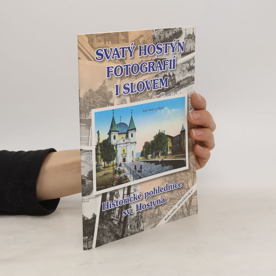 Autorenkollektiv Svatý Hostýn fotografií 1 slovem