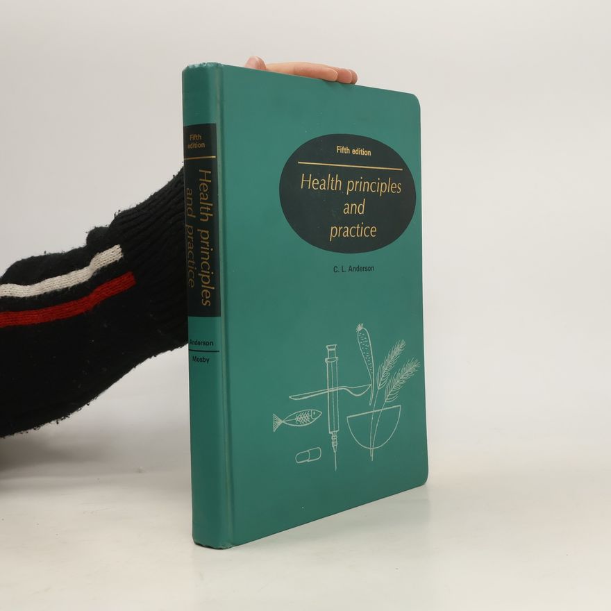 C. L. Anderson Health Principles and Practice