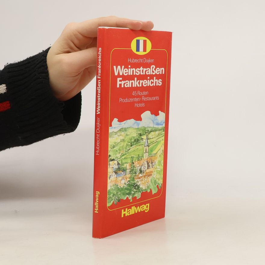 Hubrecht Duijker Weistraßen Frankreichs