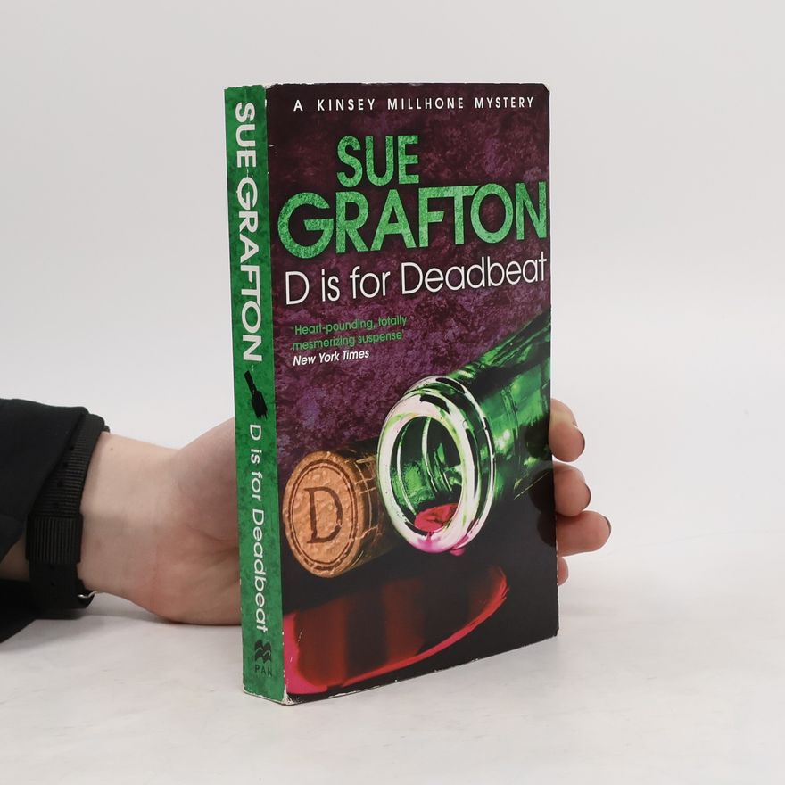 Sue Grafton D is for deadbeat. Kinsey Millhone. 4. díl