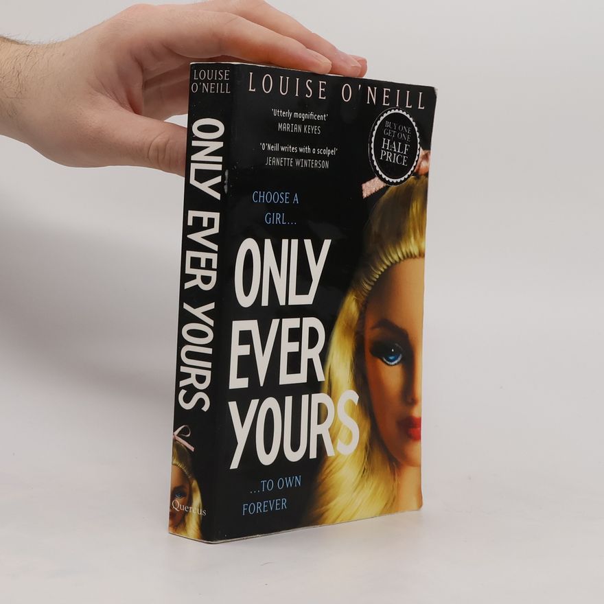 Louise O. Neill Only Ever Yours