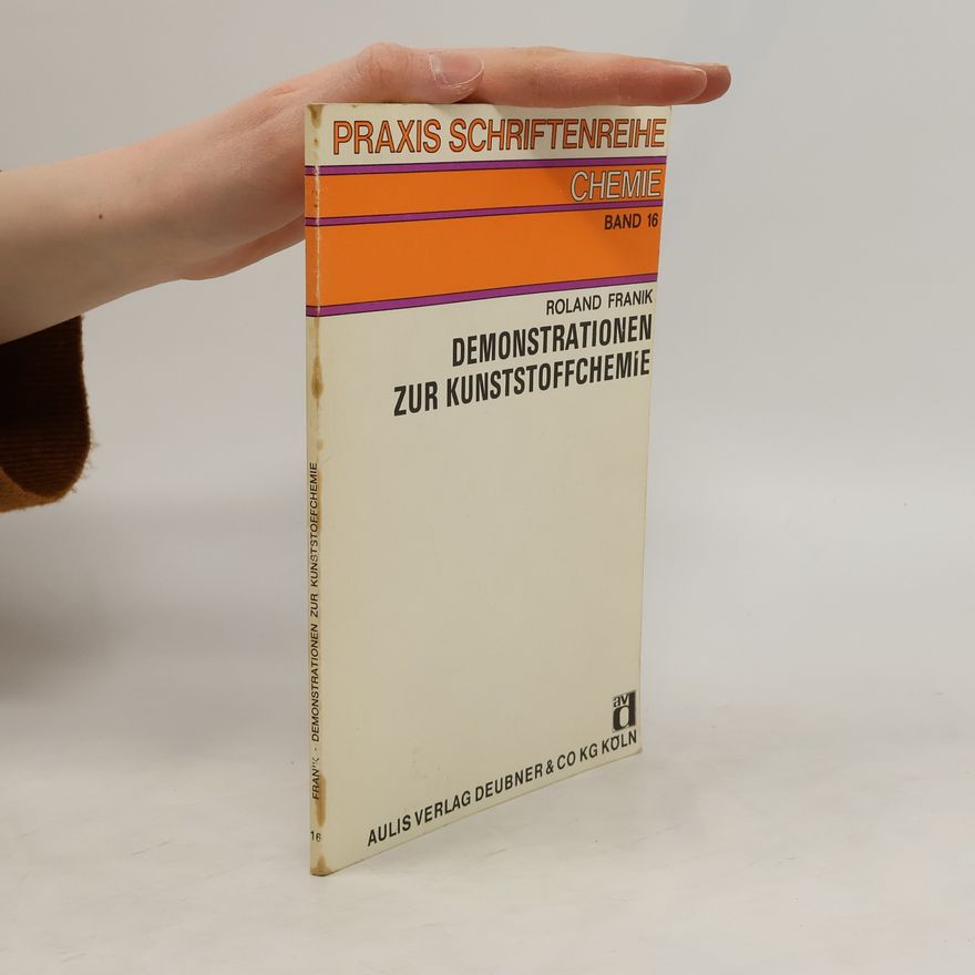 Roland Franik Demonstrationen zur Kunststoffchemie