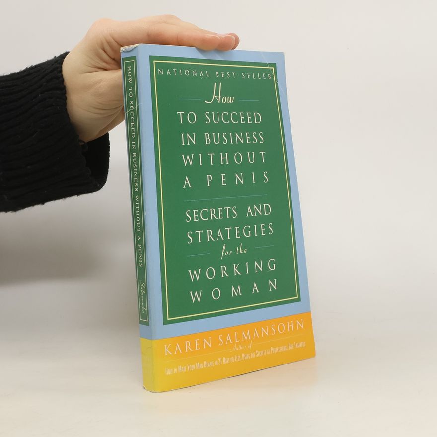Karen Salmansohn How to Succeed in Business Without a Penis