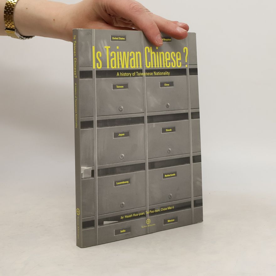 Meili Chow Is Taiwan Chinese? A History of Taiwanese Nationality