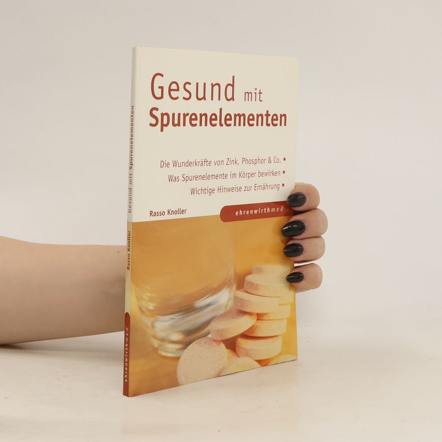 Rasso Knoller Gesund mit Spurenelementen