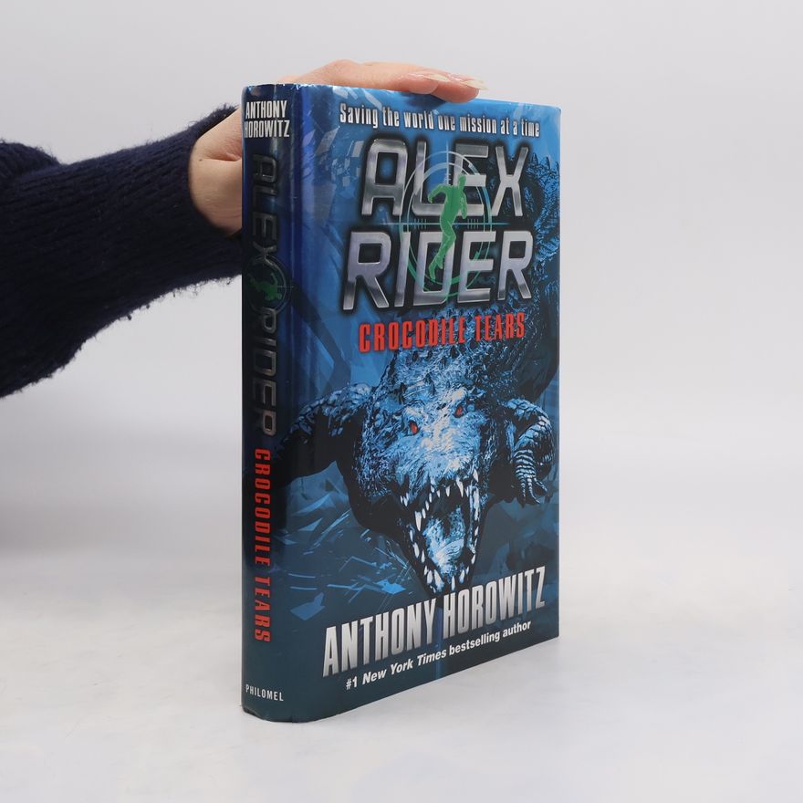 Anthony Horowitz Alex Rider: Crocodile Tears