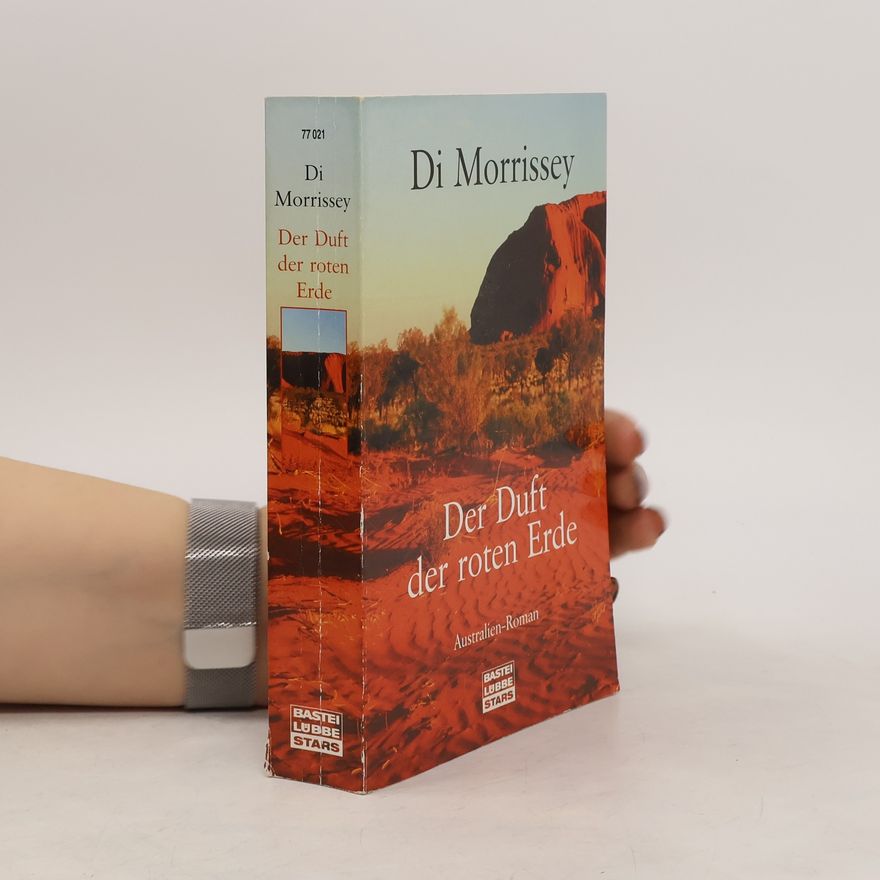 Di Morrissey Der Duft der roten Erde