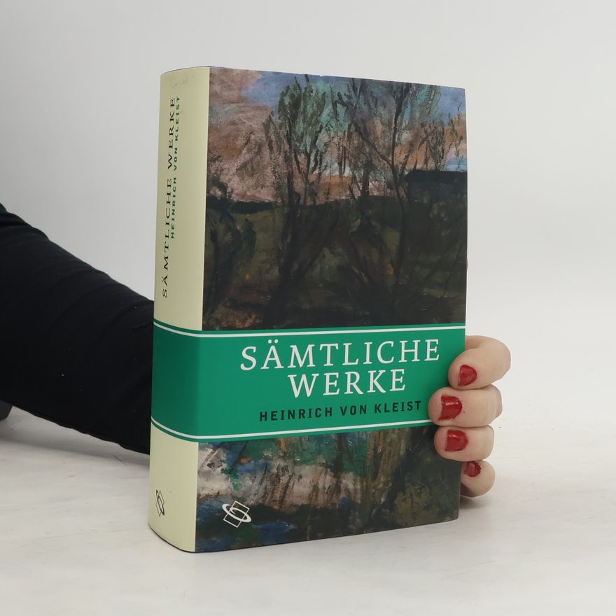 Heinrich von Kleist Sämtliche Werke