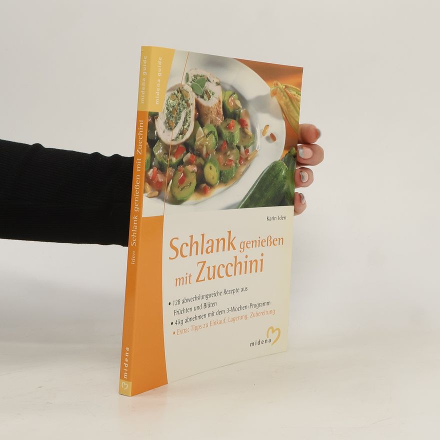 Karin Iden Schlank genießen mit Zucchini
