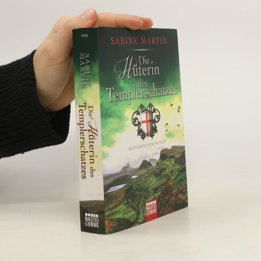Sabine Martin Die Hüterin des Templerschatzes