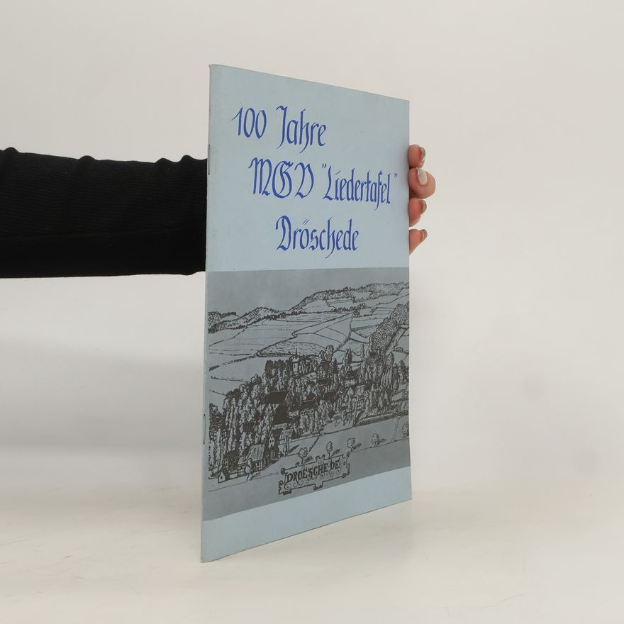 Collectif d'auteurs 100 Jahre MGV Liedertafel Dröschede