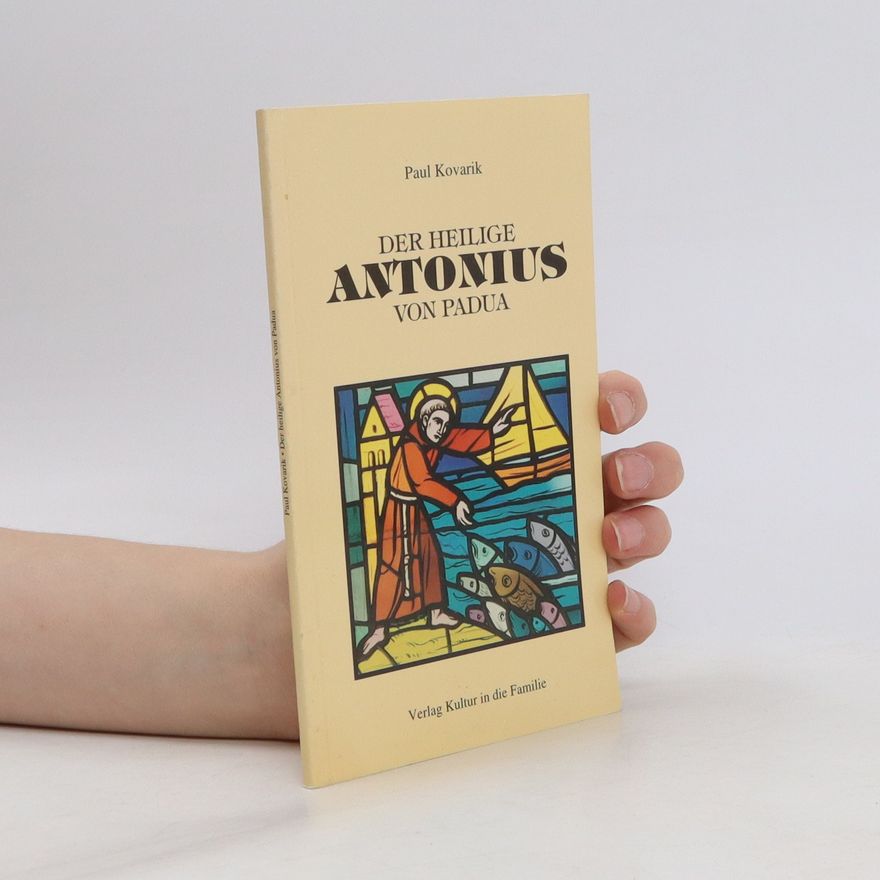 Paul Kovarik Der heilige Antonius von Padua