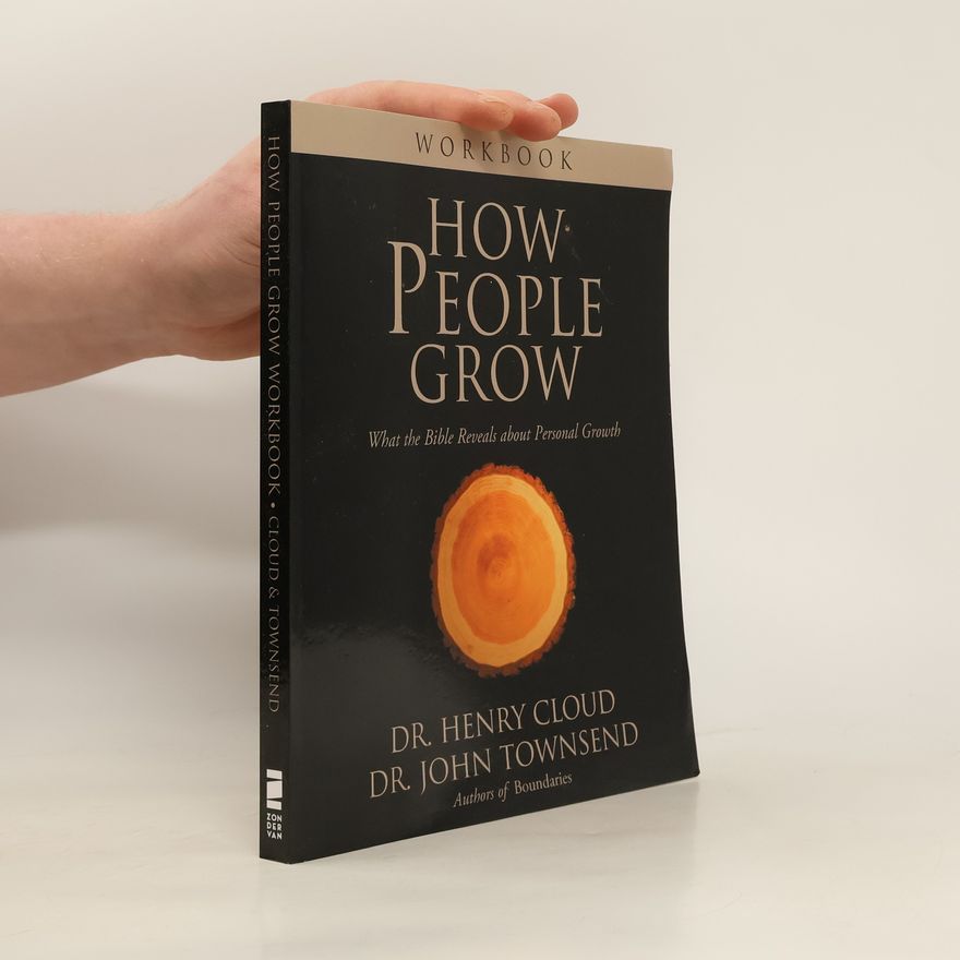 John Townsend How People Grow Workbook