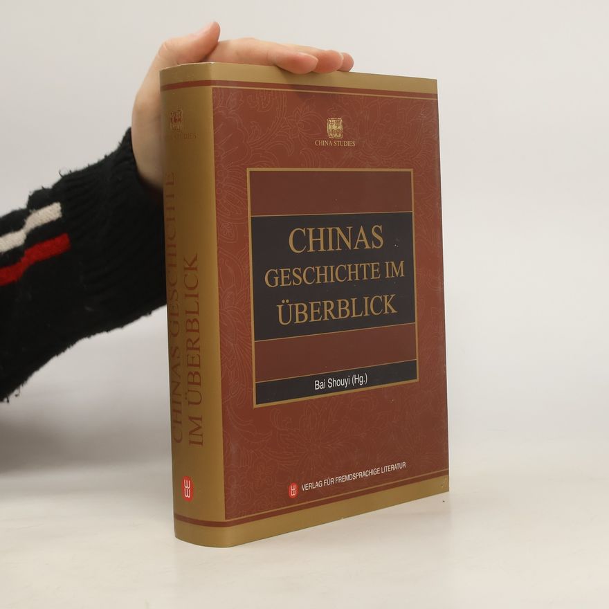 Shouyi Bai Chinas Geschichte im Überblick