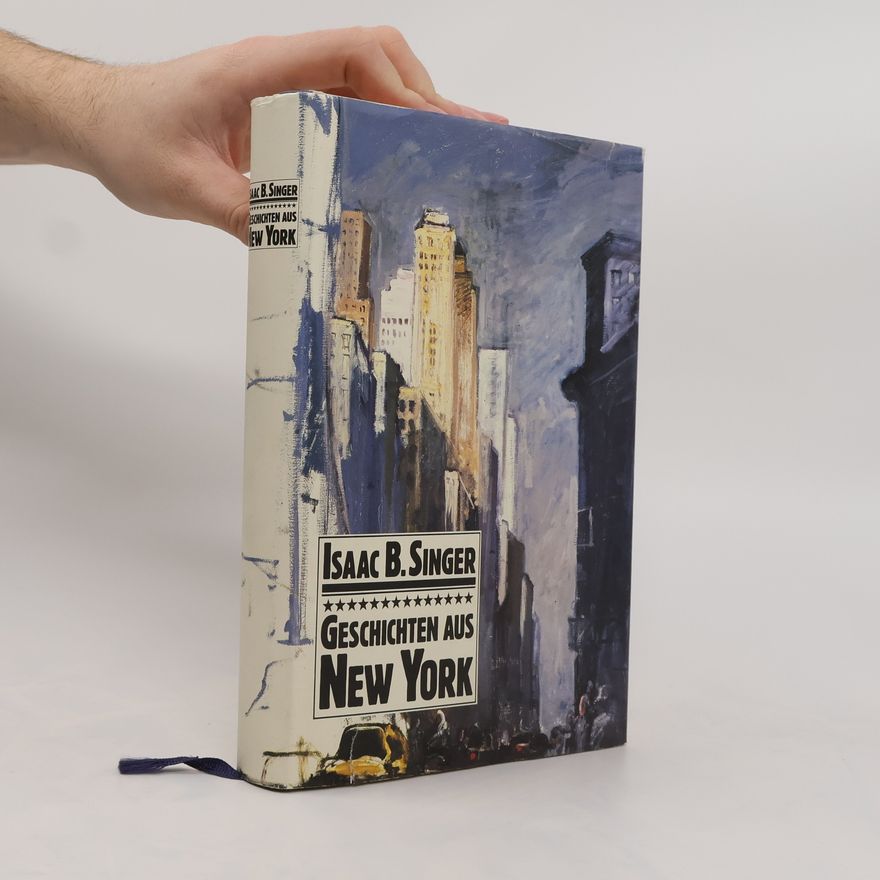 Isaac Bashevis Singer Geschichten aus New York