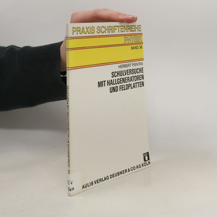 Herbert Pientka Schulversuche mit Hallgeneratoren und Feldplatten