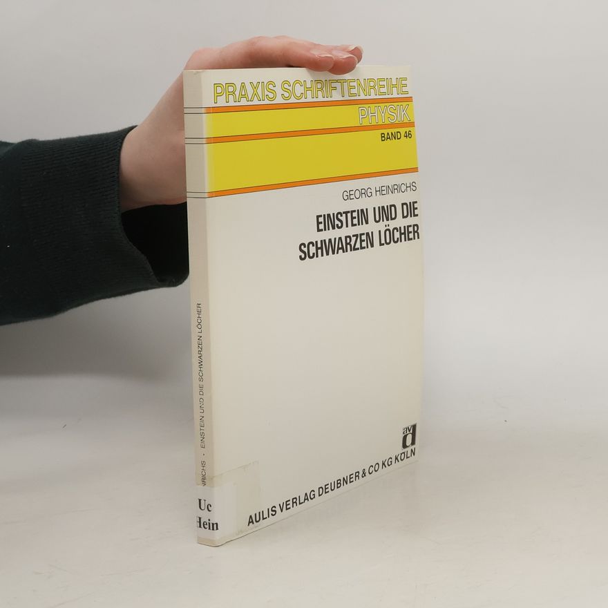 Georg Heinrichs Einstein und die schwarzen Löcher